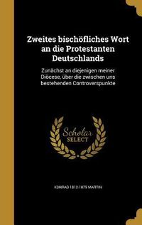 Produktbild: Zweites bisch&ouml;fliches Wort an die Protestanten Deutschlands