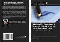 Produktbild: Evaluaci&oacute;n financiera y an&aacute;lisis comparativo de ICICI Bank Ltd. y SBI