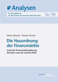 Bild vom Artikel Die Neuordnung der Finanzmärkte vom Autor Markus Demary