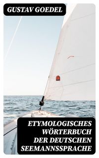 Produktbild: Etymologisches W&ouml;rterbuch der deutschen Seemannssprache