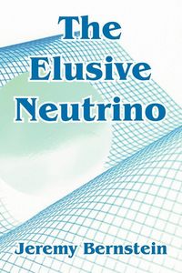 Produktbild: Elusive Neutrino, The