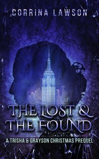 Produktbild: The Lost & the Found (Trisha & Grayson Mysteries, #0.5)