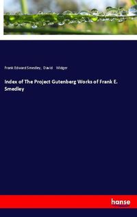 Produktbild: Index of The Project Gutenberg Works of Frank E. Smedley