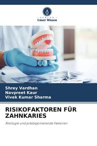 Produktbild: RISIKOFAKTOREN F&Uuml;R ZAHNKARIES