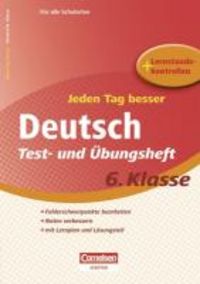 Produktbild: Jeden Tag besser - Deutsch Test- und &Uuml;bungsheft 6. Klasse