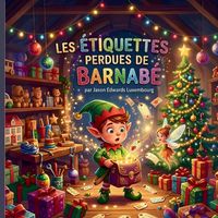 Produktbild: Les &eacute;tiquettes perdues de barnab&eacute;
