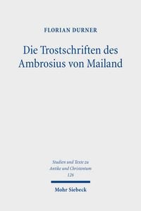 Produktbild: Durner, F: Trostschriften des Ambrosius von Mailand