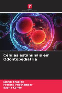 Produktbild: C&eacute;lulas estaminais em Odontopediatria