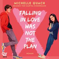 Bild vom Artikel Falling in love was not the plan vom Autor Michelle Quach