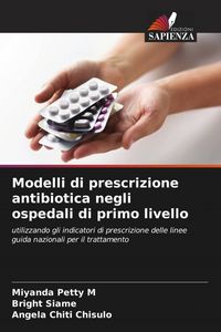 Produktbild: Modelli di prescrizione antibiotica negli ospedali di primo livello