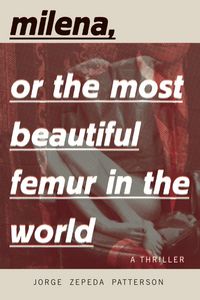 Produktbild: Milena, or The Most Beautiful Femur in the World
