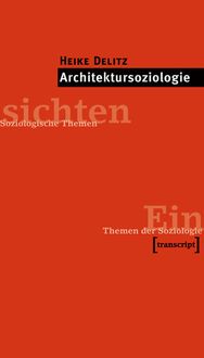 Bild vom Artikel Architektursoziologie vom Autor Heike Delitz