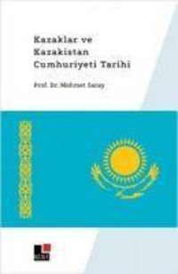 Produktbild: Kazaklar ve Kazakistan Cumhuriyeti Tarihi