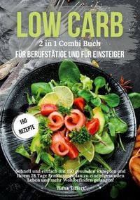 Produktbild: Low Carb f&uuml;r Berufst&auml;tige & Low Carb f&uuml;r Einsteiger 2 in 1 Combi Buch
