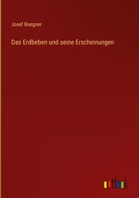 Produktbild: Das Erdbeben und seine Erscheinungen