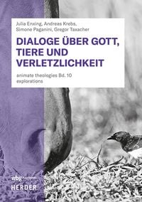 Produktbild: Dialoge &uuml;ber Gott, Tiere und Verletzlichkeit