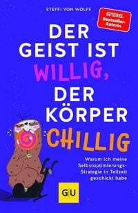Produktbild: Der Geist ist willig, der K&ouml;rper chillig