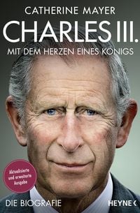 Produktbild: Charles III. - Mit dem Herzen eines K&ouml;nigs