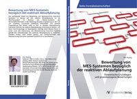Produktbild: Bewertung von MES-Systemen bez&uuml;glich der reaktiven Ablaufplanung