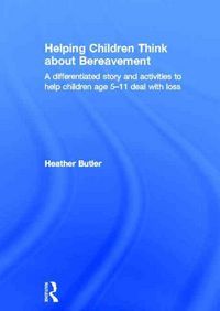 Produktbild: Butler, H: Helping Children Think about Bereavement