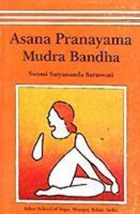 Bild vom Artikel Asana, Pranayama, Mudra and Bandha vom Autor Satyananda Saraswati