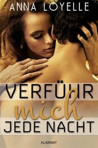 Produktbild: Verf&uuml;hr mich jede Nacht. Erotischer Roman