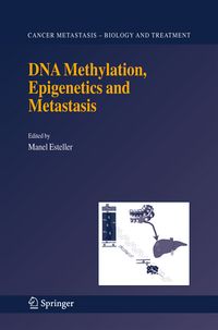 Produktbild: DNA Methylation, Epigenetics and Metastasis