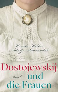 Bild vom Artikel Dostojewskij und die Frauen vom Autor Ursula Keller