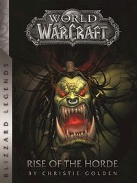Bild vom Artikel World of Warcraft: Rise of the Horde vom Autor Christie Golden