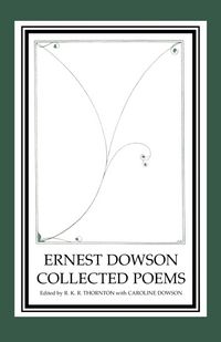 Produktbild: Ernest Dowson Collected Poems