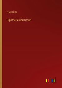 Produktbild: Diphtherie und Croup