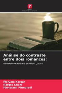 Produktbild: Kargar, M: An&aacute;lise do contraste entre dois romances
