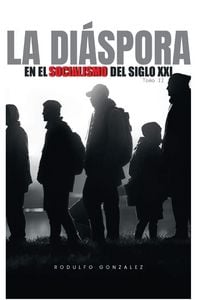 Produktbild: La Diaspora en el Socialismo del Siglo XXI