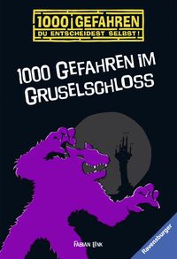 1000 Gefahren im Gruselschloss Fabian Lenk