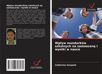 Produktbild: Wp&iquest;yw mundurk&oacute;w szkolnych na samoocen&iquest; i wyniki w nauce