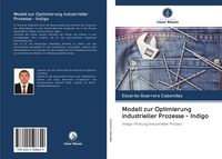 Produktbild: Modell zur Optimierung industrieller Prozesse - Indigo