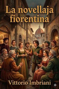 Produktbild: La novellaja fiorentina / Fiabe e novelline stenografate in Firenze dal dettato popolare