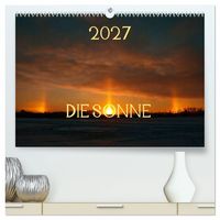 Produktbild: Die Sonne - 2027 (hochwertiger Premium Wandkalender 2027 DIN A2 quer), Kunstdruck in Hochglanz