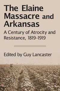 Produktbild: The Elaine Massacre and Arkansas