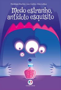 Produktbild: Medo estranho, ant&iacute;doto esquisito