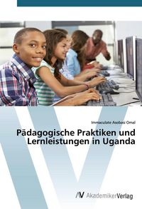 Produktbild: P&auml;dagogische Praktiken und Lernleistungen in Uganda