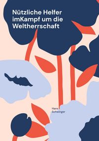 Produktbild: N&uuml;tzliche Helfer imKampf um die Weltherrschaft