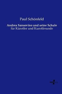Produktbild: Andrea Sansovino und seine Schule