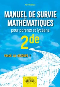 Produktbild: Manuel de survie math&eacute;matiques pour parents et lyc&eacute;ens - 2de