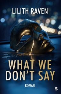 Produktbild: What We Don't Say