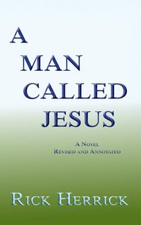 Produktbild: A Man Called Jesus, Revised and Annotated