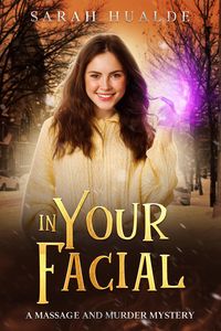 Produktbild: In Your Facial (Massage and Murder Mystery, #4)