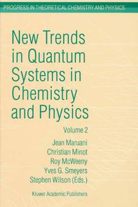 Produktbild: New Trends in Quantum Systems in Chemistry and Physics