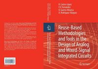Produktbild: Reuse-Based Methodologies and Tools in the Design of Analog and Mixed-Signal Integrated Circuits