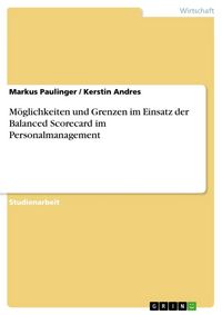 Produktbild: M&ouml;glichkeiten und Grenzen im Einsatz der Balanced Scorecard im Personalmanagement